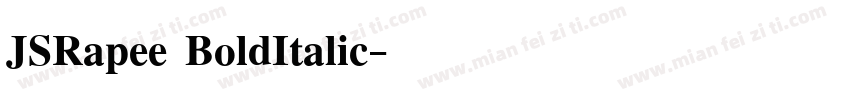 JSRapee BoldItalic字体转换